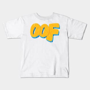 Oof Kids T-Shirt